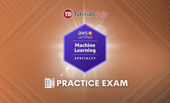 Machine Learning Specialty Practice Exams (MLS-C01)