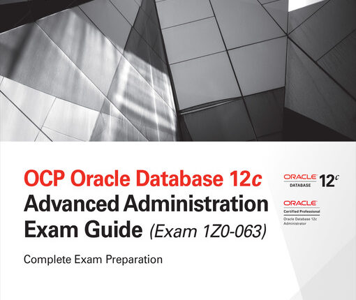 ORACLE CERTIFIED PROFESSIONAL (OCP) ADVANCED EXAM PREP
